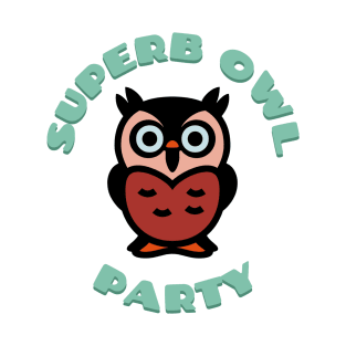 Superb Owl Party T-Shirt