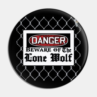 Danger lone wolf Pin