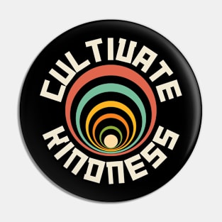 Cultivate Kindness | Vintage Retro Circles Pin