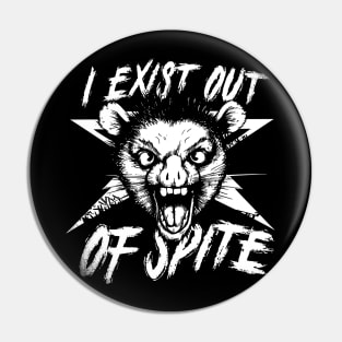 I Exist Out of Spite Possum T Shirt, Possum Pin