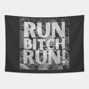 Run, Bitch, Run! Tapestry