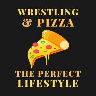 wrestling and pizza T-Shirt