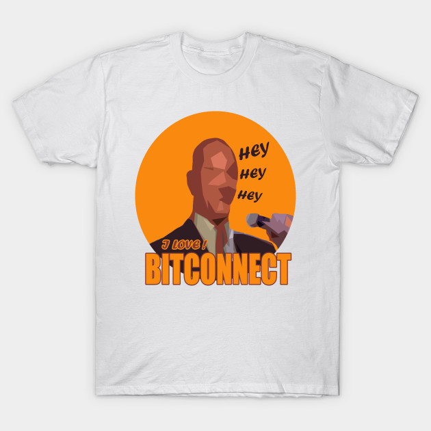 Bitconnect guy lol - Bitconnect - | TeePublic