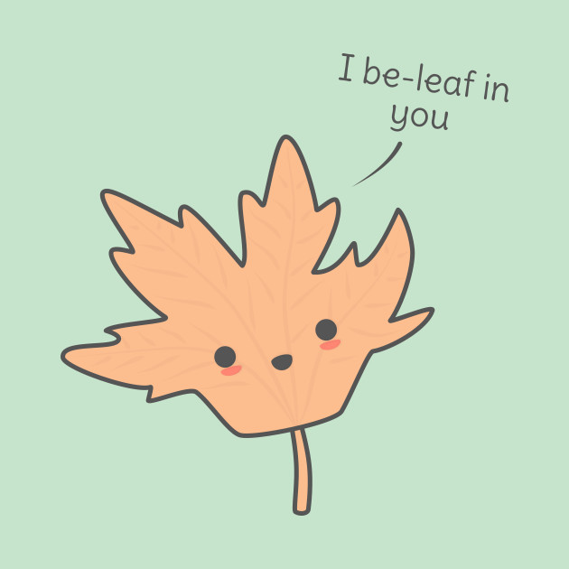 funny leaf pun t