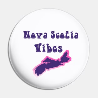 Nova Scotia Vibes Pin