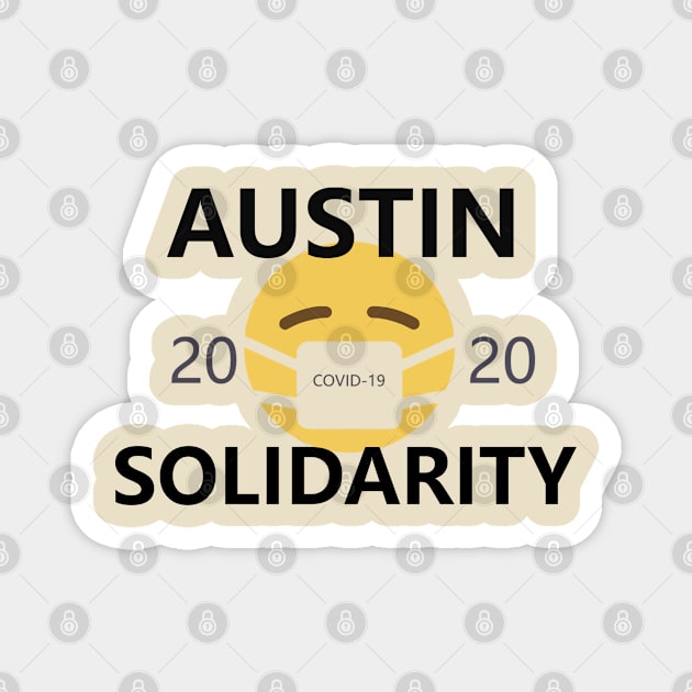 Austin Coronavirus Solidarity Magnet by willpate