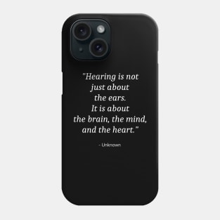 Quote About World Hearing Day Phone Case