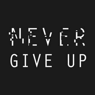 never GIVE UP - Aesthetic Vaporwave T-Shirt