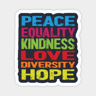 Peace Love Equality Diversity Inclusion Human Rights Magnet