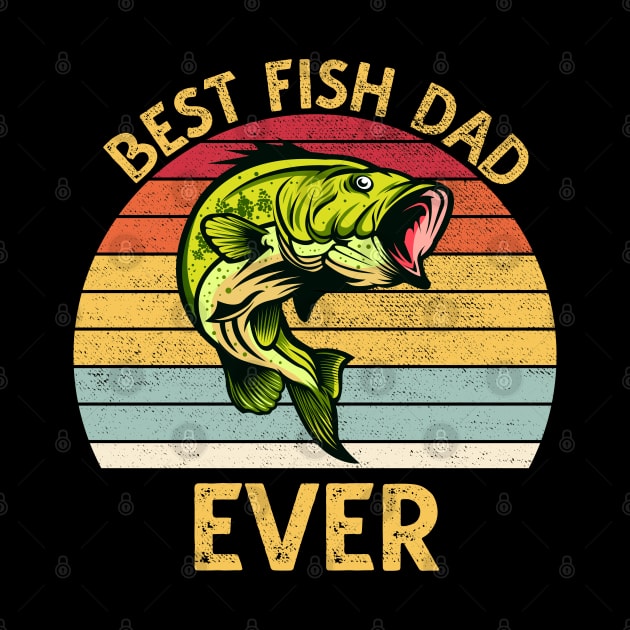 Best Fish Dad Ever by DragonTees