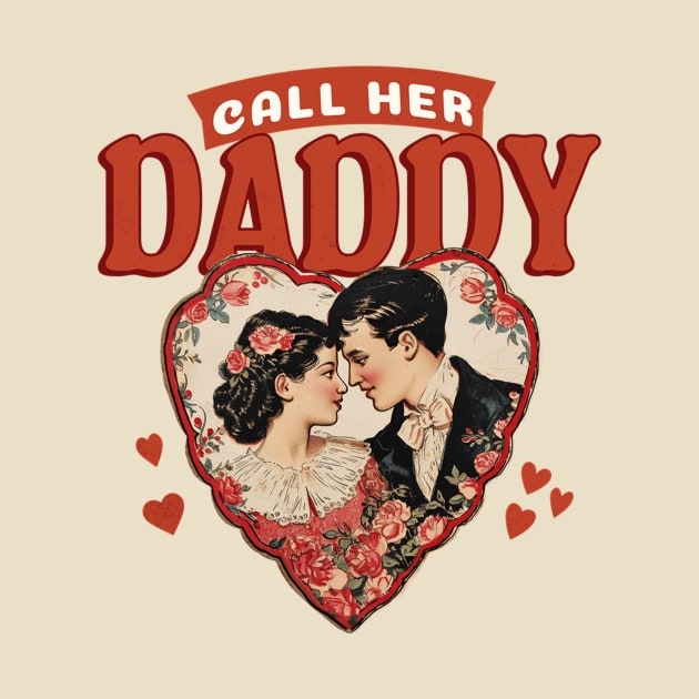 Call Her Daddy Podcast Vintage Lovers Heart Design by TeeTrendz