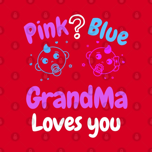 Pink or Blue GrandPa Loves you by WR Merch Design