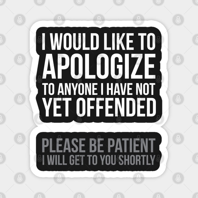 I Apologize | Sarcasm Magnet by UrbanLifeApparel