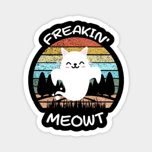 freakin meowt Magnet