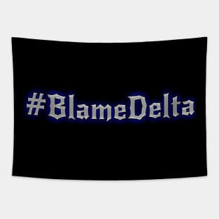 #BlameDelta Tapestry