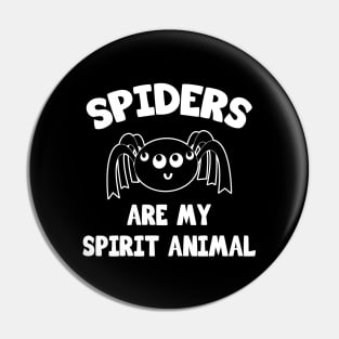 Spiders are my spirit animal Pin