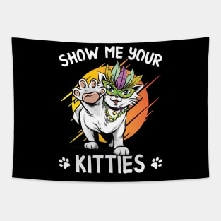 Show Me Your Kitties Shirt Tapestry