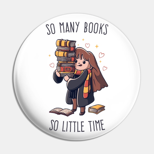 So many Books So little Time Funny Cute Gift Pin by eduely