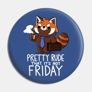 Rude Day Pin