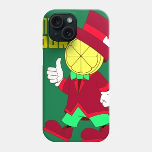 Don't be Sour Phone Case