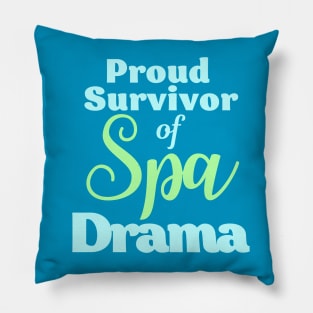 Spa Drama - Massage Meme Pillow