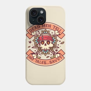 A Pirates Life Savvy Phone Case