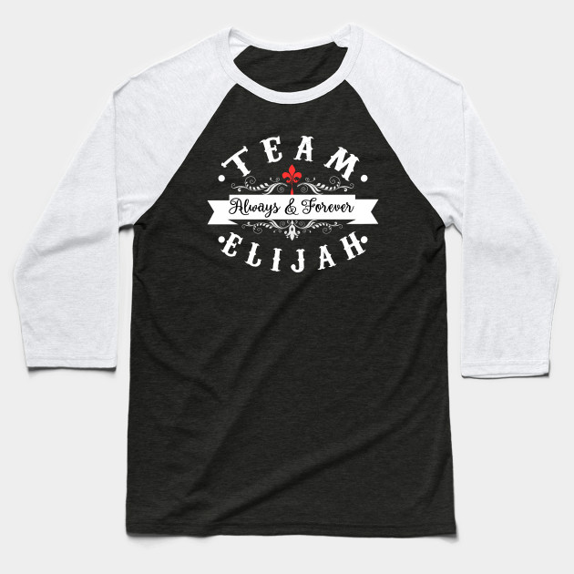 Team Elijah The Originals The Originals Baseball T Shirt