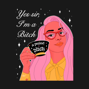 A proud bitch T-Shirt