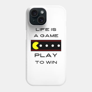 Life is a game play to win Phone Case