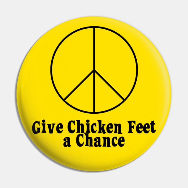 Give Peace a Chance! Parody Pin by Shirt for Brains