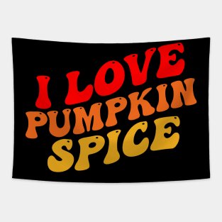 Vintage Groovy I Love Pumpkin Spice Fall Pumpkin Funny Tapestry