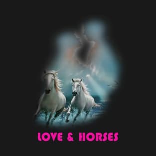 My life is love and horses shirt T-Shirt