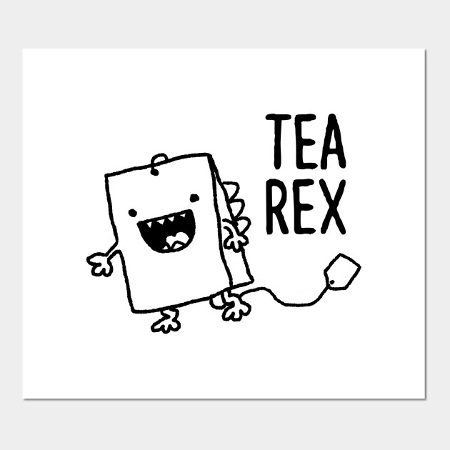 Cute Tea Bag T Rex Funny Food Pun Cartoon Funny Pun Posters