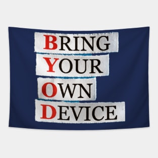 Bring Your Own Device Tapestry