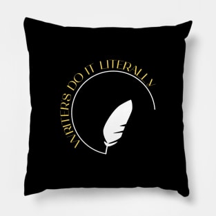 writers do it literally Pillow