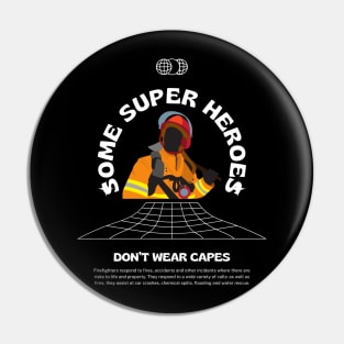 Firefighters Super Heroes Pin