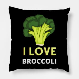 I Love Broccoli Pillow