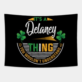 It's A Delaney Thing You Wouldn't Understand Tapestry