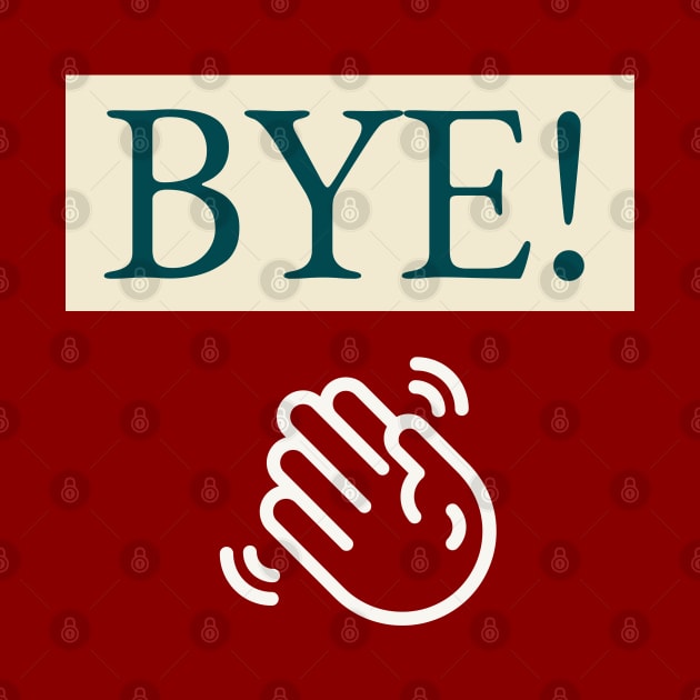 BYE! by EMP