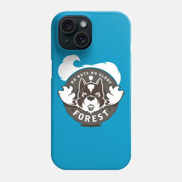 No nuts no glory Phone Case by Forest