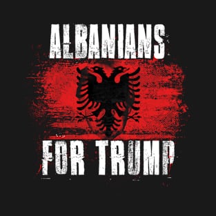 Albanians For Trump - Trump 2020 Patriotic Flag T-Shirt