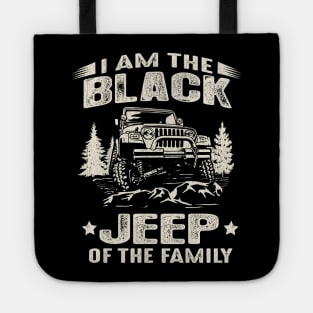 I Am The Black Jeep Of The Family Tote