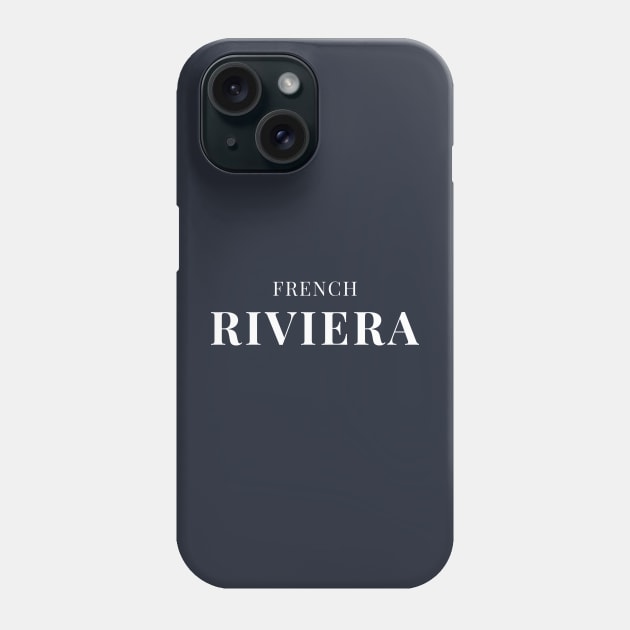 French Riviera Gift Simple Text Design Phone Case by yourstruly