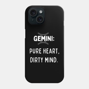 Gemini Zodiac signs quote - Pure heart, dirty mind Phone Case