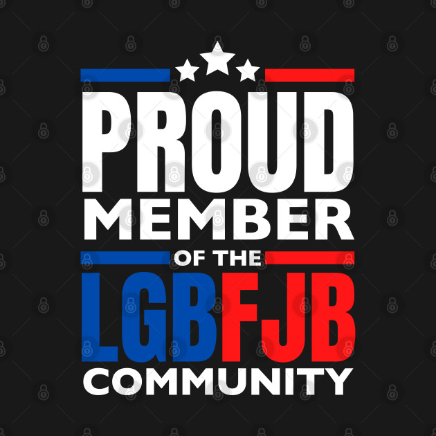 Discover lgbfjb community - Lgbfjb - T-Shirt