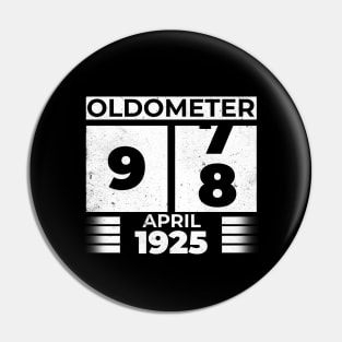Oldometer 98 Years Old Born In April 1925 Pin
