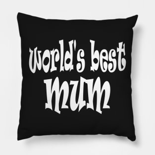 Happy Mothers Day Gift for World s Best Mum Mom Pillow