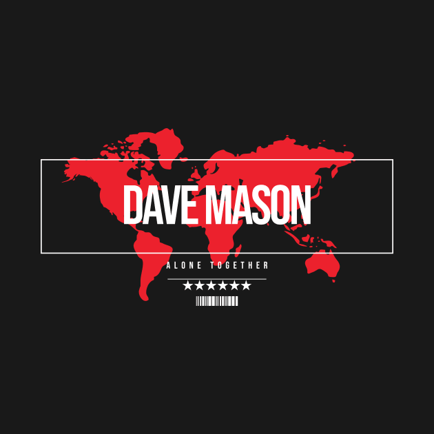 Dave Mason Alone Together by mandalasmith