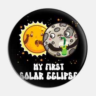 My First Solar Eclipse Totality Cute April 8 2024 Funny Moon Kids Pin