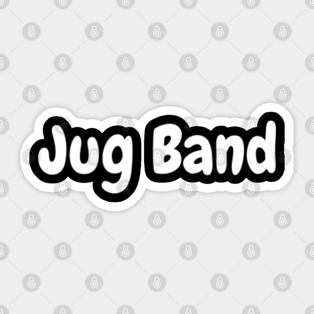 Jug Band - Jug Band - Sticker